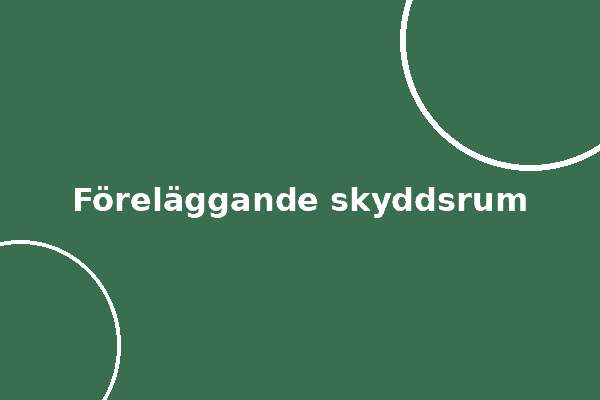 Föreläggande skyddsrum, vad fastighetsägare behöver veta